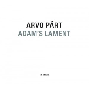 Arvo Pärt: Adam´s Lament (2012) (CD)