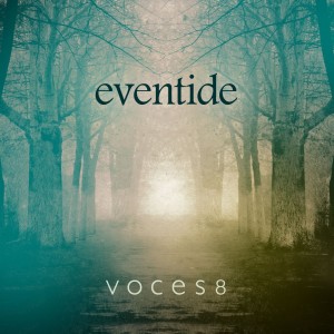 VOCES8-EVENTIDE (2014) (CD)