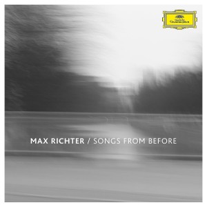 MAX RICHTER-SONGS FROM BEFORE