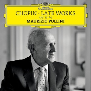 MAURIZIO POLLINI-CHOPIN: LATE WORKS, OPP. 59-64