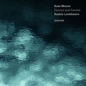 Kate Moore - Dances And Canons (2013) (CD)