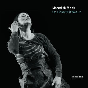 Meredith Monk - On Behalf Of Nature (2015) (CD)
