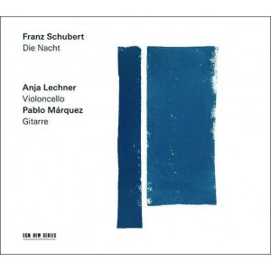 ANJA LECHNER & PABLO MARQUEZ-SCHUBERT: DIE NACHT (2018) (CD)