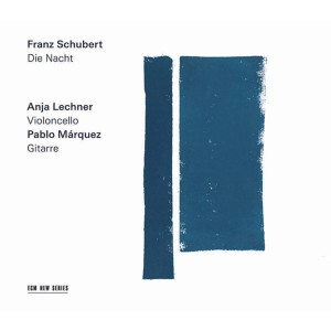 Anja Lechner & Pablo Marquez - Schubert: Die Nacht (2018) (CD)