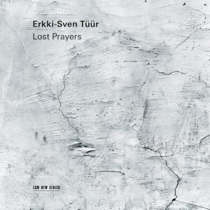 ERKKI-SVEN TÜÜR-LOST PRAYERS (2020) (CD)