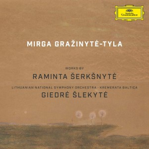 Mirga Grazinyte-Tyla - Works by Raminta Šerkšnyte (CD+DVD)