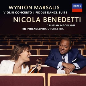 NICOLA BENEDETTI, PHILADELPHIA ORCHESTRA, CHRISTIAN M?CELARU-MARSALIS: VIOLIN CONCERTO; FIDDLE DANCE SUITE
