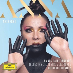 Anna Netrebko, Orchestra Del Teatro Alla Scala, Riccardo Chailly - Amata Dalle Tenebre (CD)