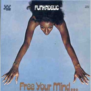 FUNKADELIC-FREE YOUR MIND AND YOUR ASS WILL FOLLOW (CD)