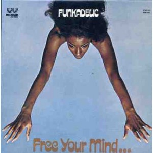 Funkadelic - Free Your Mind And Your Ass Will Follow (1970) (CD)