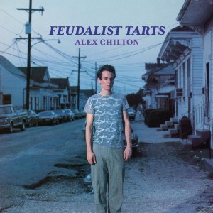 Alex Chilton - Feudalist Tarts (Vinyl)