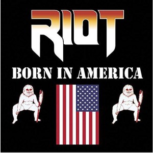 RIOT-BORN IN AMERICA (CD)