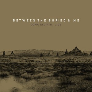 BETWEEN THE BURIED AND ME-COMA ECLIPTIC LIVE (CD)