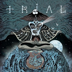 Trial - Motherless (2017) (Vinyl)