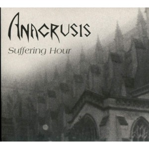 ANACRUSIS-SUFFERING HOUR (DIGIPACK) (CD)