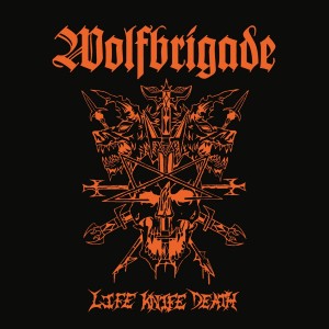 Wolfbrigade - Life Knife Death (2024) (CD)