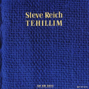 Steve Reich - Tehillim (1982) (CD)
