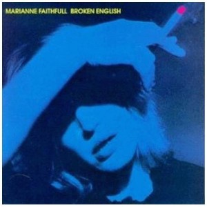 MARIANNE FAITHFULL-BROKEN ENGLISH (CD)