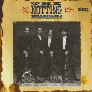 Notting Hillbillies - Missing… Presumed Having A Good Time (1990) (CD)