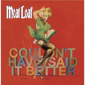 MEAT LOAF-I COULDN´T HAVE SAID IT BETTER MYSELF (CD)
