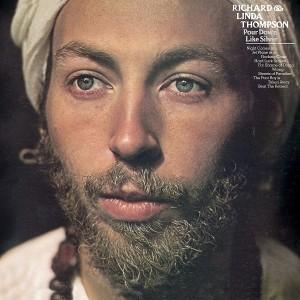 RICHARD & LINDA THOMPSON-POUR DOWN LIKE SILVER