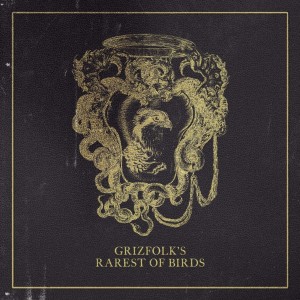 Grizfolk - Rarest Of Birds (2018) (Vinyl)