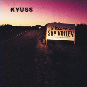 Kyuss - Welcome To Sky Valley (1994) (CD)