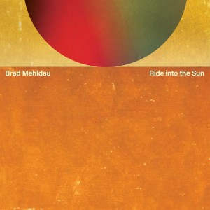 Brad Mehldau - Ride into the Sun (2025) (CD)