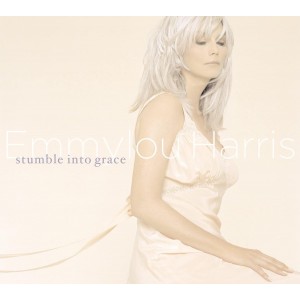 Emmylou Harris - Stumble Into Grace