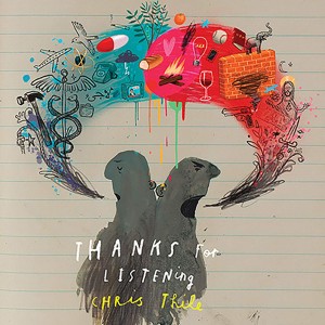 CHRIS THILE-THANKS FOR LISTENING