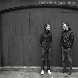 Chris Thile & Brad Mehldau - Chris Thile & Brad Mehldau (CD)