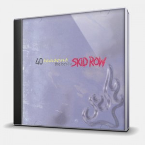 SKID ROW-40 SEASONS: THE BEST OF (CD)