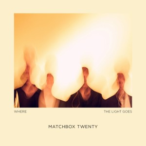 Matchbox Twenty - Where The Light Goes (2023) (Vinyl)