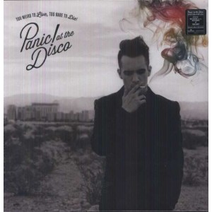 PANIC! AT THE DISCO-TOO WEIRD TO LIVE, TOO RARE TO DIE (VINYL)