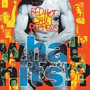 RED HOT CHILI PEPPERS-WHAT HITS