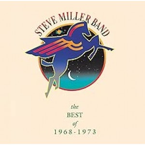 STEVE MILLER-BEST OF 1968 - 1973
