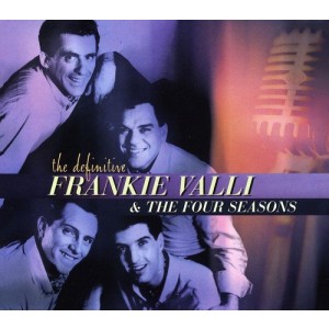 FRANKIE VALLI & THE FOUR SEASONS-THE DEFINITIVE