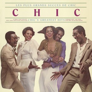 Chic - Les Plus Grands Succes De Chi: Greatest Hits