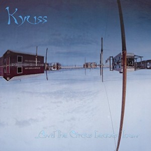 Kyuss - And The Circus Leaves Town (1995) (Vinyl)