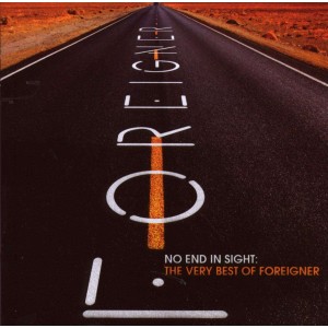FOREIGNER-NO END IN SIGHT: THE VERY BEST (CD)