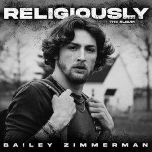 Bailey Zimmerman - Religiously. The Album. (2023) (CD)