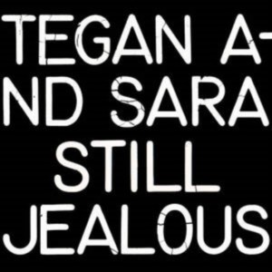 Tegan And Sara - Still Jealous (RSD 2022) (Red Vinyl)