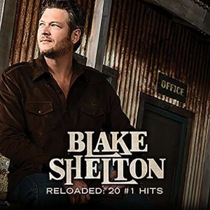 Blake Shelton - Reloaded: 20 #1 Hits (2016) (CD)