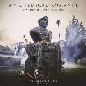 My Chemical Romance - May Death Never Stop You: The Greatest Hits 2001-2013 (CD)