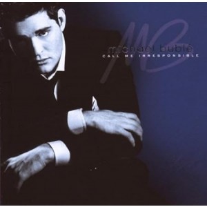 Michael Buble - Call Me Irresponsible (2007) (Tour Edition) (2CD)