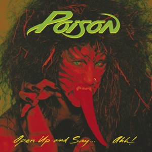 Poison - Open Up and Say... Ahh (1988) (CD)