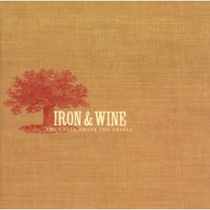 Iron & Wine - Creek Drank The Cradle (2002) (Vinyl)