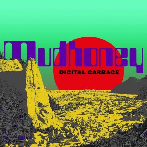 MUDHONEY-DIGITAL GARBAGE (CD)
