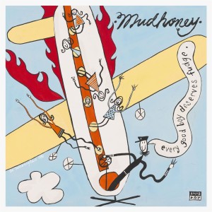 Mudhoney - Every Good Boy Deserves Fudge (1991) (30th Anniversary Vinyl)