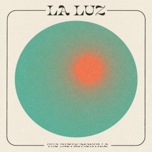 La Luz - La Luz: The Instrumentals (RSD 2022) (Vinyl)